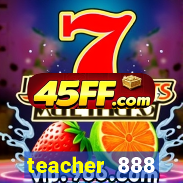 teacher 888 plataforma login